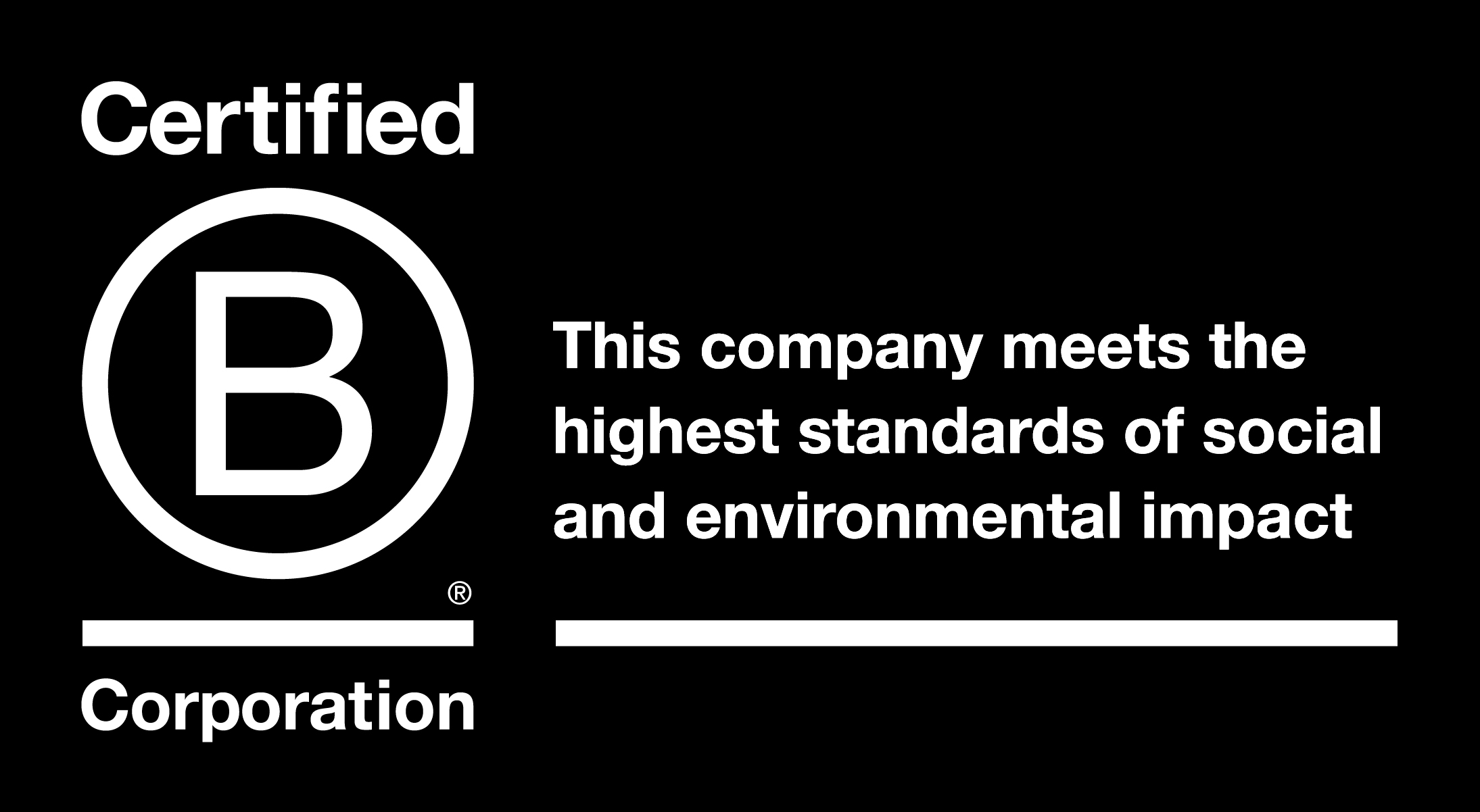 We are a certified B Corp Company